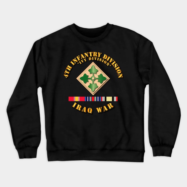 4th Infantry Div - Iraq War w SVC Ribbons Crewneck Sweatshirt by twix123844